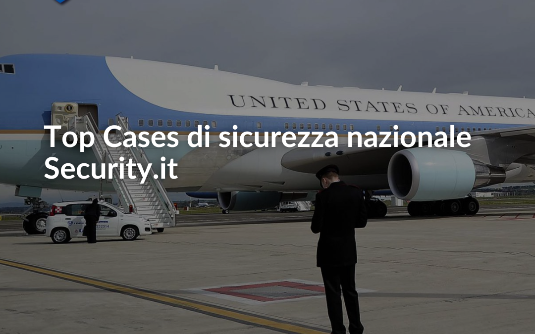 Top Cases di sicurezza nazionale Security.it