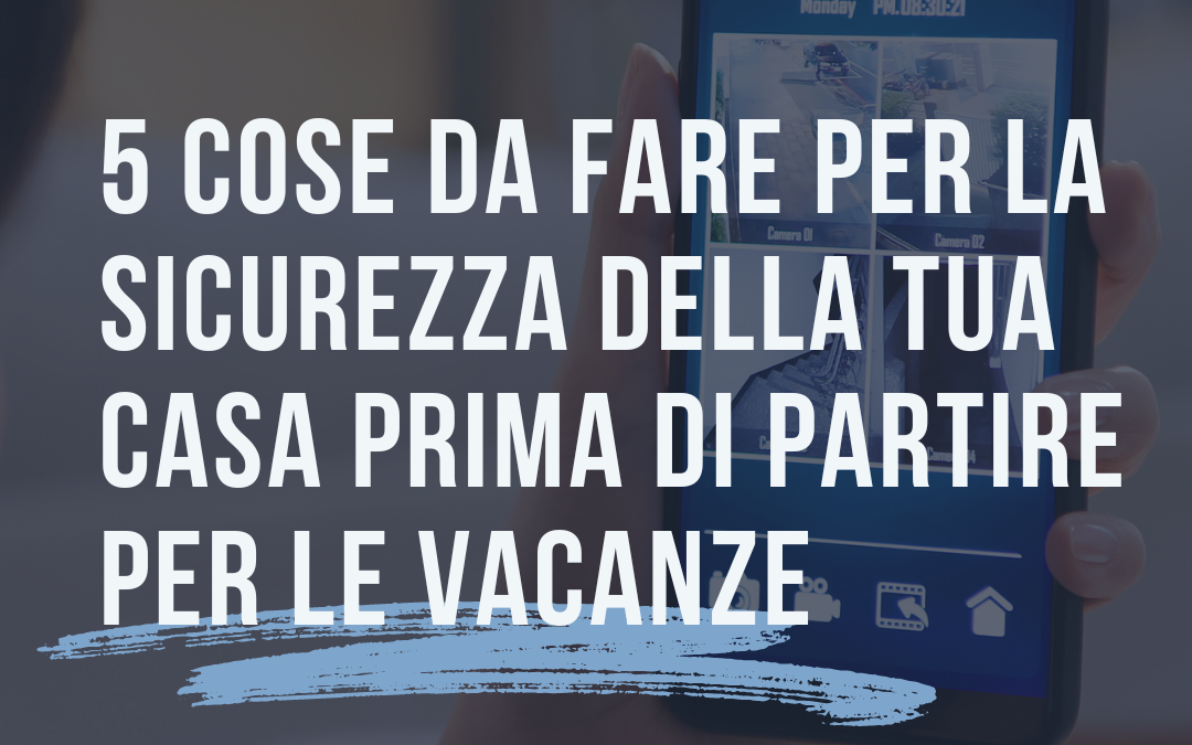Le vie di accesso più utilizzate dai ladri e come proteggerle